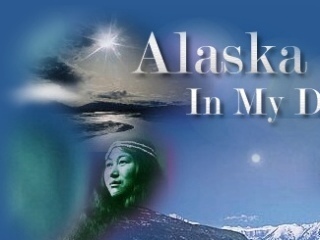 Alaska In My Dreams