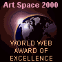 World Web Award of Excellence from Art Space 2000