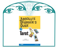 Absolute Beginner's Guide to Tarot