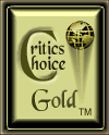 Critic's Choice Gold Award